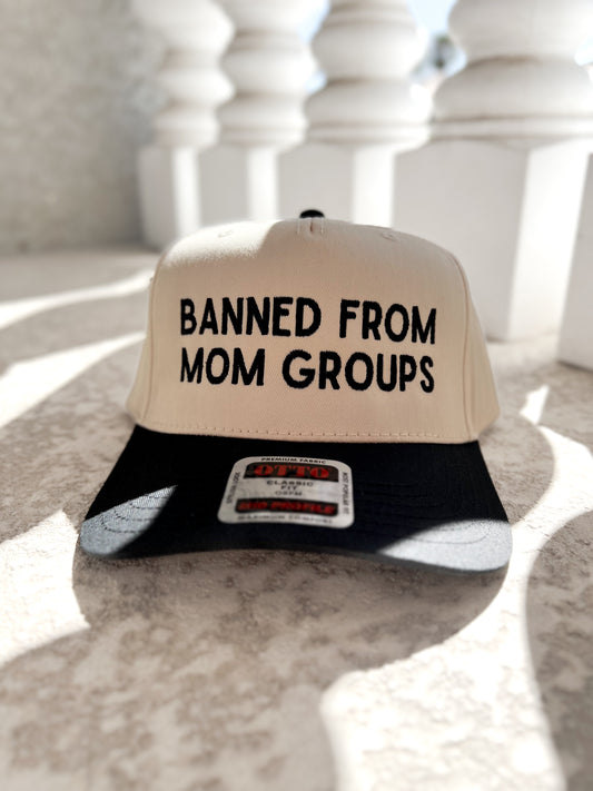 Banned From Mom Groups Hat